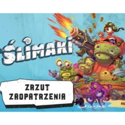 Ślimaki: Zrzut zaopatrzenia