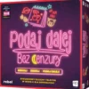 Podaj Dalej! Bez cenzury
