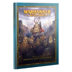 Warhammer Old World: ARCANE JOURNAL: DWARFEN MOUNTAIN HOLDS