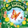Z kwiatka na kwiatek
